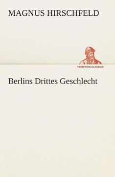 Berlins Drittes Geschlecht