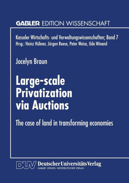 Large-Scale Privatization Via Auctions: The Case of Land in Transforming Economies