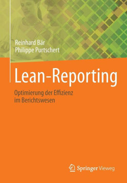 Lean-Reporting: Optimierung Der Effizienz Im Berichtswesen