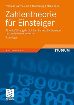 Zahlentheorie Für Einsteiger: Eine Einführung Für Schüler, Lehrer, Studierende Und Andere Interessierte