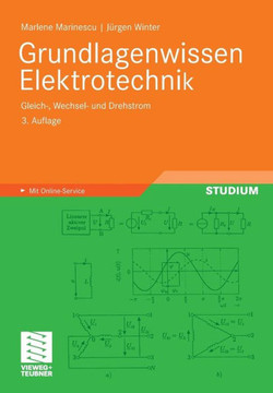 Grundlagenwissen Elektrotechnik: Gleich-, Wechsel- Und Drehstrom