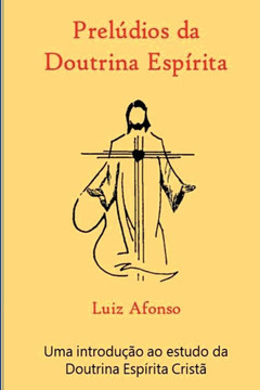 Prelúdios Da Doutrina Espírita