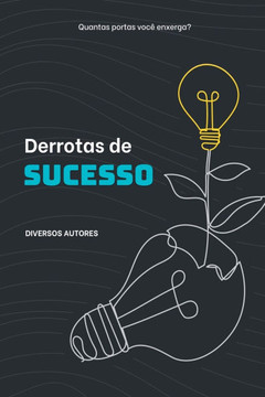 Derrotas De Sucesso Derrotas De Sucesso