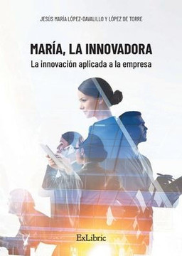 María, la Innovadora. La innovación aplicada a la empresa
