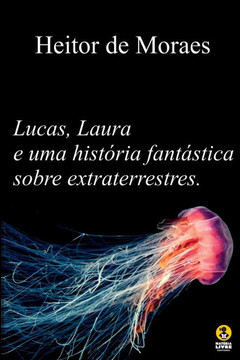 Uma História Fantástica Sobre Extraterrestres Uma História Fantástica Sobre Extraterrestres