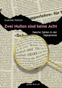 Zwei Nullen Sind Keine Acht: Falsche Zahlen in Der Tagespresse