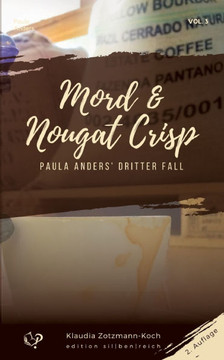 Mord & Nougat Crisp: Paula Anders' dritter Fall