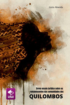 Breve Ensaio Jurídico Sobre Os Remanescentes Das Comunidade