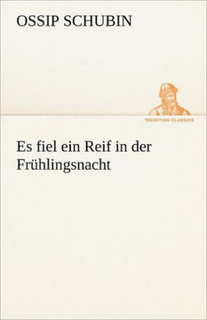 Es Fiel Ein Reif in Der Fruhlingsnacht Es Fiel Ein Reif in Der Fruhlingsnacht