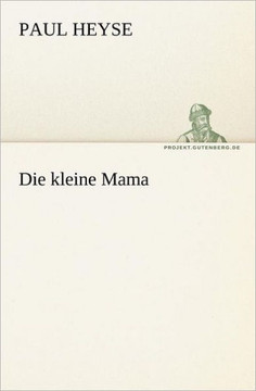 Die Kleine Mama Die Kleine Mama