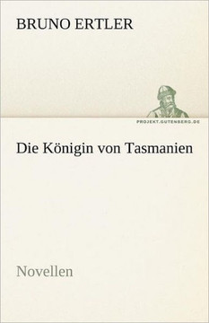 Die Konigin Von Tasmanien