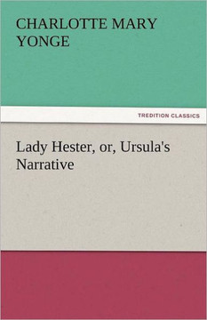 Lady Hester, Or, Ursula's Narrative