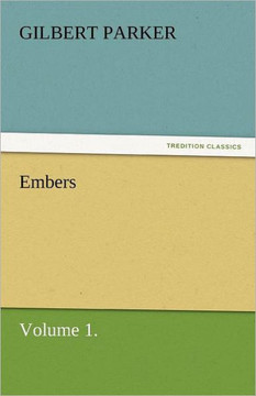 Embers, Volume 1. Embers, Volume 1.