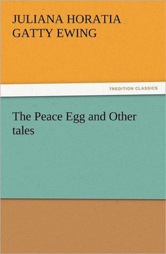 The Peace Egg and Other Tales