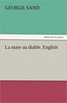 La Mare Au Diable. English