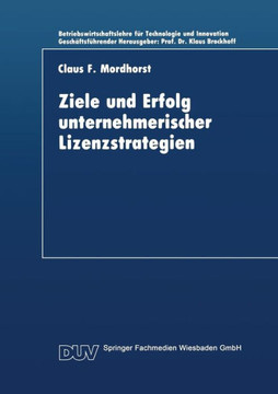 Ziele Und Erfolg Unternehmerischer Lizenzstrategien