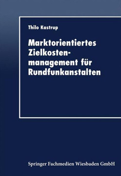 Marktorientiertes Zielkostenmanagement Für Rundfunkanstalten