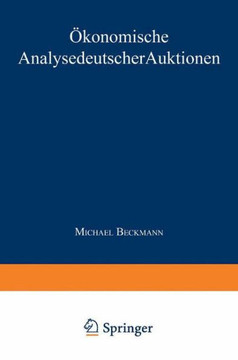 Ökonomische Analyse Deutscher Auktionen Ökonomische Analyse Deutscher Auktionen
