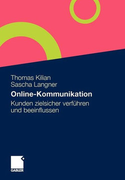 Online-Kommunikation: Kunden Zielsicher Verführen Und Beeinflussen