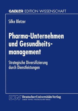 Pharma-Unternehmen Und Gesundheitsmanagement: Strategische Diversifizierung Durch Dienstleistungen