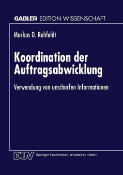 Koordination Der Auftragsabwicklung: Verwendung Von Unscharfen Informationen