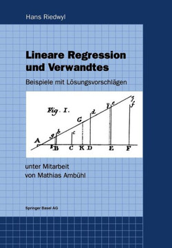 Lineare Regression Und Verwandtes: Beispiele Mit Lösungsvorschlägen Lineare Regression Und Verwandtes: Beispiele Mit Lösungsvorschlägen