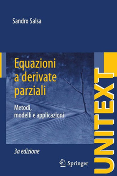 Equazioni a Derivate Parziali: Metodi, Modelli E Applicazioni Equazioni a Derivate Parziali: Metodi, Modelli E Applicazioni