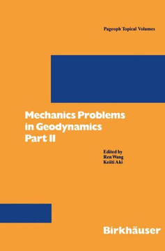Mechanics Problems in Geodynamics Part II: Part II Mechanics Problems in Geodynamics Part II: Part II