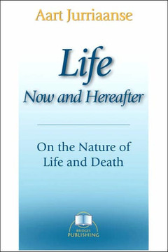 Life - Now and Hereafter