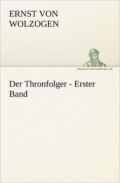 Der Thronfolger - Erster Band