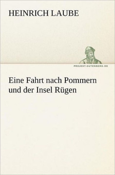 Eine Fahrt Nach Pommern Und Der Insel Rugen Eine Fahrt Nach Pommern Und Der Insel Rugen