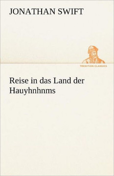 Reise in Das Land Der Hauyhnhnms