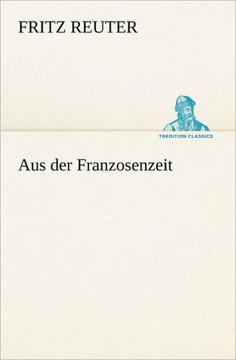 Aus Der Franzosenzeit Aus Der Franzosenzeit