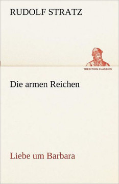 Die Armen Reichen Die Armen Reichen