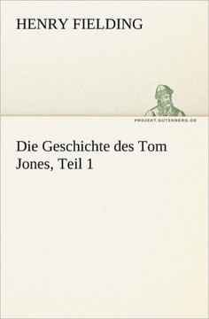 Die Geschichte Des Tom Jones, Teil 1