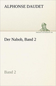 Der Nabob, Band 2 Der Nabob, Band 2