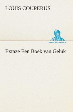 Extaze Een Boek van Geluk