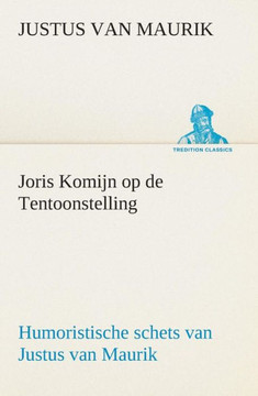 Joris Komijn op de Tentoonstelling Humoristische schets van Justus van Maurik