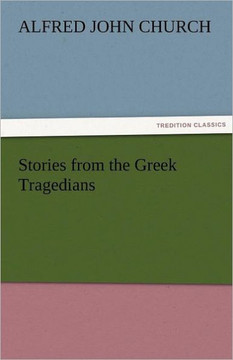 Stories from the Greek Tragedians