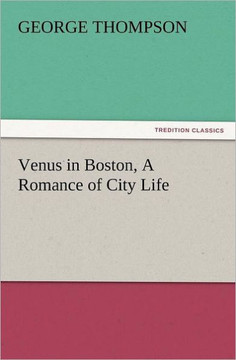 Venus in Boston, a Romance of City Life