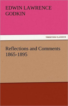 Reflections and Comments 1865-1895 Reflections and Comments 1865-1895
