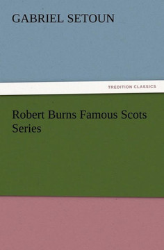 Robert Burns Famous Scots Series