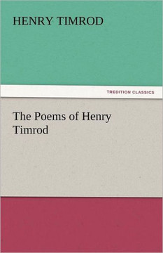 The Poems of Henry Timrod