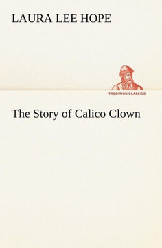 The Story of Calico Clown