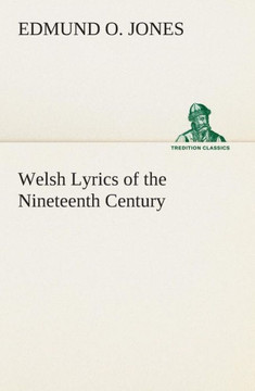 Welsh Lyrics of the Nineteenth Century