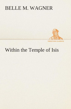 Within the Temple of Isis Within the Temple of Isis