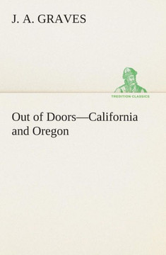 Out of Doors-California and Oregon