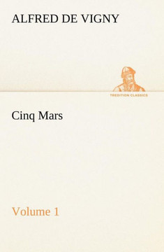 Cinq Mars - Volume 1