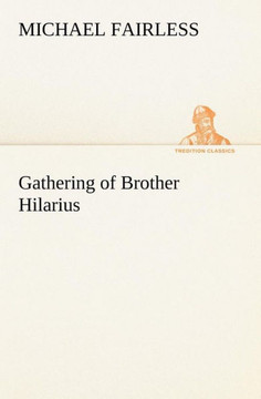 Gathering of Brother Hilarius