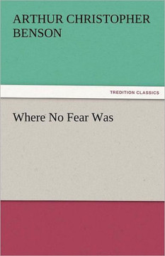 Where No Fear Was